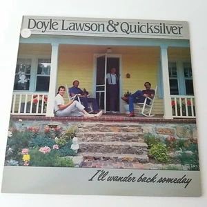 Doyle Lawson & Quicksilver - I'll Wander Back Someday - Vinyl LP US 1st NM - Picture 1 of 9