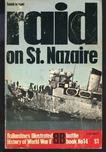 Raid on St.Nazaire (History of 2nd World War S.)-David Mason