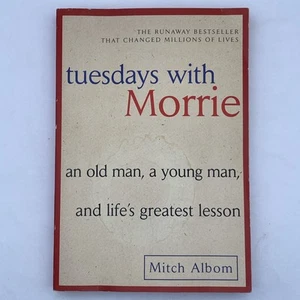 Tuesdays with Morrie : An Old Man, a Young Man, and Life's Greatest Lesson Albom - Imagen 1 de 8