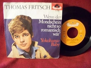 Thomas Fritsch - Wenn der Mondschein nicht ....  / Yokohama - Baby    Top 45 - Bild 1 von 1
