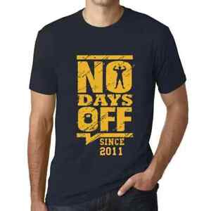 Herren Grafik T-Shirt Keine freien Tage seit 2011 – No Days Off Since 2011