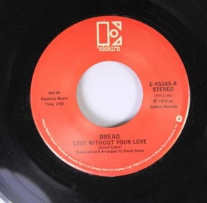 Rock Nm! 45 Bread - Lost Without Your Love / Change Of Heart On Elektrared - Picture 1 of 2