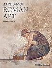 A History of Roman Art Paperback Steven L. Tuck