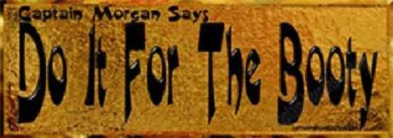 CAPTAIN MORGAN'S CUSTOMS Pirate Bumper Sticker Do It For The Booty Captain Morgan Customs Two-Pack #45
