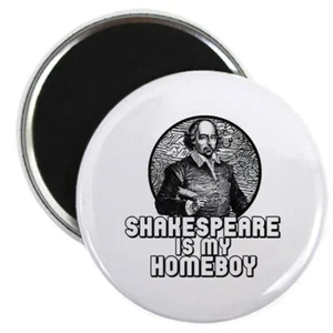 Imán redondo divertido regalos únicos CafePress Shakespeare Is My Homeboy - Imagen 1 de 1