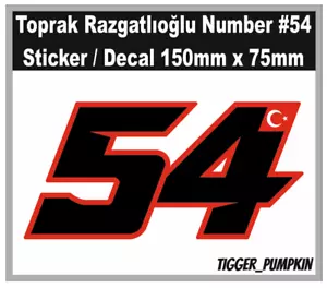 ADESIVO/DECALCOMANIA TOPRAK RAZGATLIOGLU Numero 54mm 150mm x 75mm NUOVO!! - Foto 1 di 1