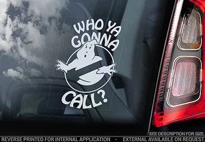 Ghostbusters - Car Window Sticker - 'Who ya gonna call?' No-Ghost Sign Decal-V02 - Picture 1 of 1