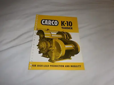 1960 Carco Model K-10 Logging Yarder Sales Brochure • 10$