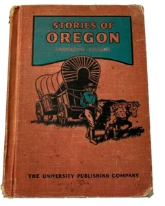 Stories of Oregon by Eva Anderson & Dean Collins Hardcover Book Vintage - Imagen 1 de 23