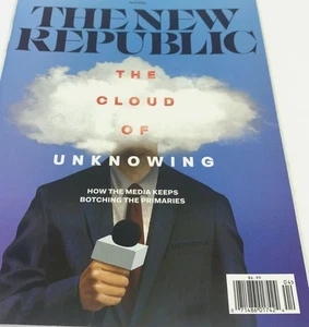 THE NEW REPUBLIC MAG APRIL 2020 THE CLOUD OF UNKNOWING MEDIA BOTCHING Primaries - Picture 1 of 1