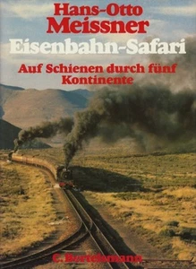 Buch: Eisenbahn-Safari, Meissner, Hans-Otto. 1980, C. Bertelsmann Verlag - Bild 1 von 1