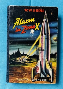 W.W.Bröll  Alarm in Zone X - Bild 1 von 3
