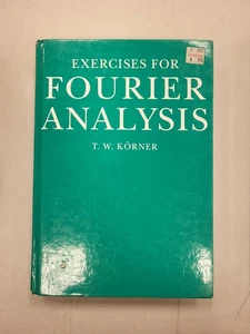 Übungen Fourier Analyse von T W Körner Cambridge Mathe Lehrbuch 1993 Ausgabe - Bild 1 von 5
