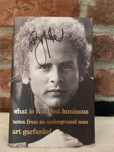 What Is It All But Luminous Notes From An Under..Art Garfunkel Signed Hardcover - Bild 1 von 8