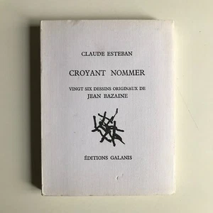 Claude Esteban 26 dessins de Jean Bazaine Ed Galanis 1971 Croyant Nommer - Picture 1 of 8
