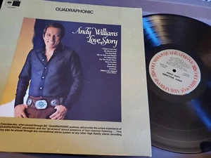 Andy WILLIAMS Love Story LP 1972 Quadraphonic  Columbia CQ30497 Pop Vocal EX/EX - Picture 1 of 4