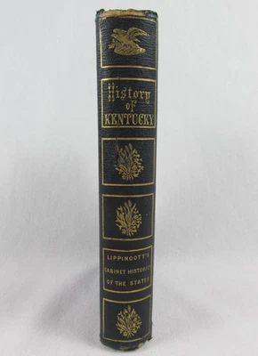 History of Kentucky - Lippincott's Cabinet Histories of the States - 1852 -HB - Image 1 of 4
