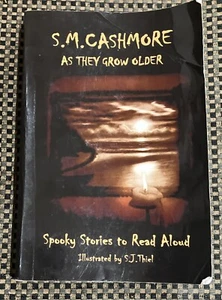 As They Grow Older By S M Cashmore SIGNED BY Author PB 1st Edition. 2008 - Picture 1 of 11