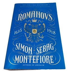 Romanovs: 1613-1918 by Simon Sebag Montefiore (2017, Trade Paperback) - Picture 1 of 19