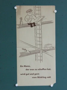 alt orig Plakat Ein Mann der zu schaffen hat wird gut und gern vom Bückling satt - Bild 1 von 9