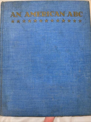 AN AMERICAN ABC, Maud & Miska Petersham,1942 3rd Printing by the Macmillan Co Foto 1 de 4