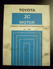Toyota Zusatz Werkstatthandbuch Motor 2C 1988 Anleitung Corona CT 170 CT171 