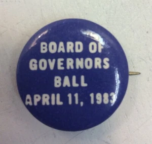 Board Of Govenors Ball April 11 1983 Pin Pinback 1” Diameter - Imagen 1 de 5