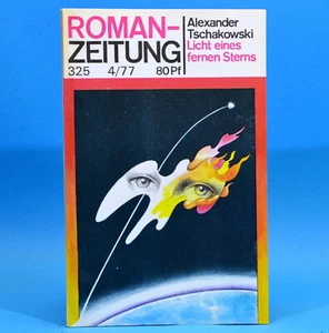 Romanzeitung 325 Licht eines fernen Sterns | Alexander Tschakowski | DDR 1977 T - Imagen 1 de 1
