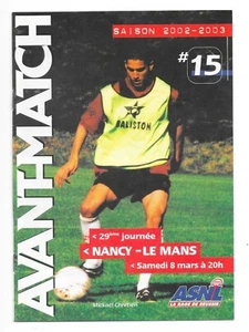 Avant Match - Saison 2002/2003 - Nr. 15 - Mickaël Chrétien - Nancy / Le Mans - Bild 1 von 1