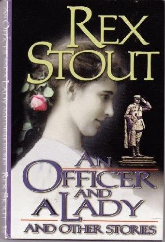 An Officer and a Lady and Other Stories Rex Stout - Image 1 of 1