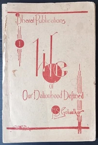 OUR NATIONHOOD DEFINED by M. S. Gowalakar 3rd 1945. SC 76 pages SEE FAULTS - Imagen 1 de 6