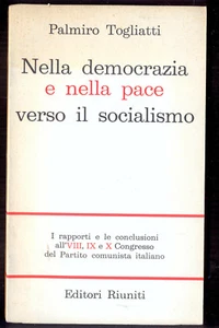 Nella democrazia e nella pace verso il socialismo Togliatti Editori Riuniti 1966 - Imagen 1 de 1