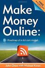 Make Money Online: Roadmap Of A Dot Com Mogul De Chow... | Livre | État Très Bon