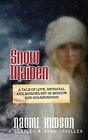 Snow Maiden: A Tale of Love, Betrayal and Murde. Hudson<|