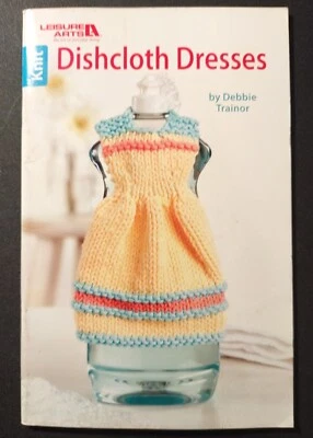 Dishcloth Dresses - Paperback By Arts, Leisure - GOOD - Image 1 of 3