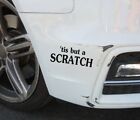 Car sticker vinyl decal - 'tis but a SCRATCH-Funny Car Bumper Sticker
