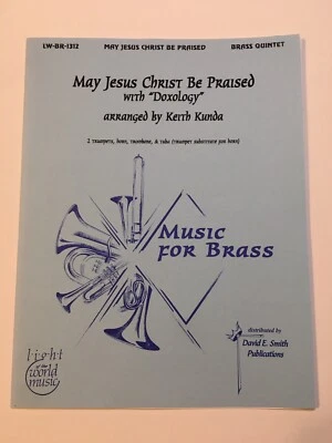 Sheet Music - May Jesus Christ Be Praised - Brass Quintet - Arr Keith Kunda - Image 1 of 3