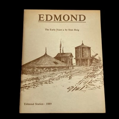 Edmond Oklahoma The Early Years by Stan Hoig 1976 Historical Photos - Image 1 of 4
