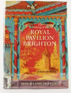 The Making of the Royal Pavilion, Brighton: Designs and Drawings - Imagen 1 de 1