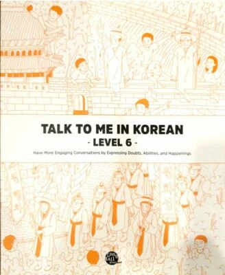 Talk To Me In Korean Grammar Textbook Level 6 [Standard Shipping] - Image 1 of 3