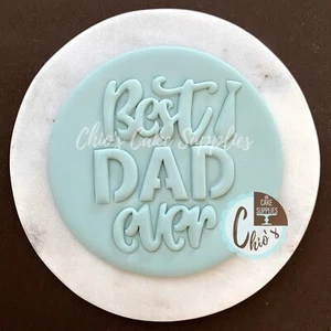 Best Dad Ever Fondant Desbosser Stamp, 3 in diameter - Picture 1 of 5
