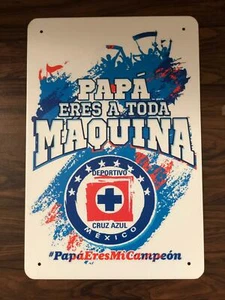 Letrero Papa Eres A Toda Maquina Cruz Azul México Estaño Metal 20x30 cm. - Imagen 1 de 2
