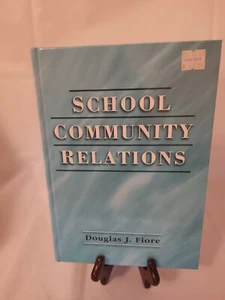 School Community Relations by Douglas J. Fiore (2002, Hardcover) - Imagen 1 de 1