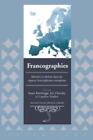 Francographies Identité et altérité dans les espaces francophones européens 5380