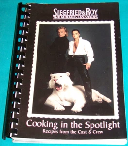 Siegfried & Roy Magician Cooking in the Spotlight The Mirage Las Vegas Cookbook - Picture 1 of 12