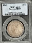 1840 "Reverse of 1839" Seated Liberty Half Dollar PCGS AU50