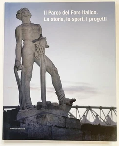 Rom Italien / II Parco del Foro Italico La storia, lo sport, i progetti 2007 - Picture 1 of 1