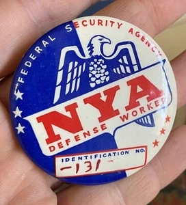 Scarce ca.1939-1942 NYA DEFENSE WORKER Federal Security Agency BUTTON / BADGE - Picture 1 of 9
