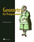 Geometry For Programmers By Oleksandr Kaleniuk (English) Hardcover Book