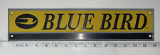 Blue Bird Bus, Metal Badge Sign 3 1/2 x 15 Plaque